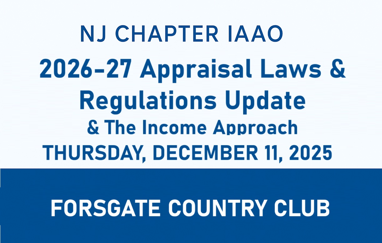 2026-27  Appraisal Laws & Regulations, and The Income Approach: Income, Expenses, Vacancies Presented by NJ-IAAO
